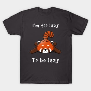 Lazy Red Panda T-Shirt
